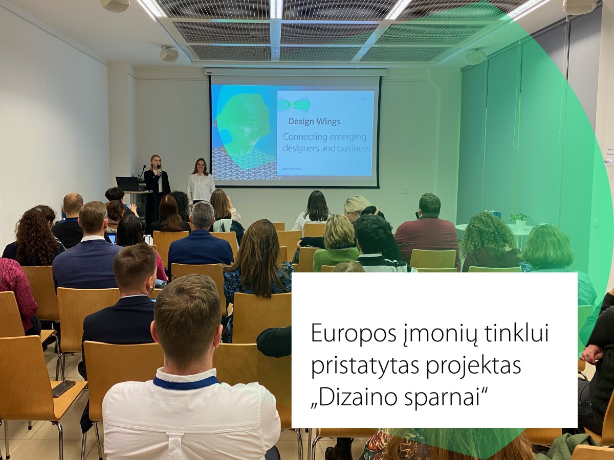 Projektas „Dizaino sparnai“ pristatytas Europos įmonių tinklui