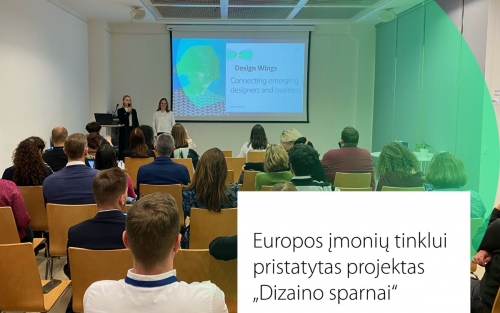 Projektas „Dizaino sparnai“ pristatytas Europos įmonių tinklui